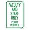 Signmission Faculty and Staff Parking Only Permit Required Heavy-Gauge Alum. Sign, 12" x 18", A-1218-24027 A-1218-24027 - alternate 1